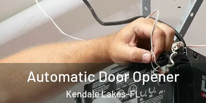 Automatic Door Opener Kendale Lakes-FL