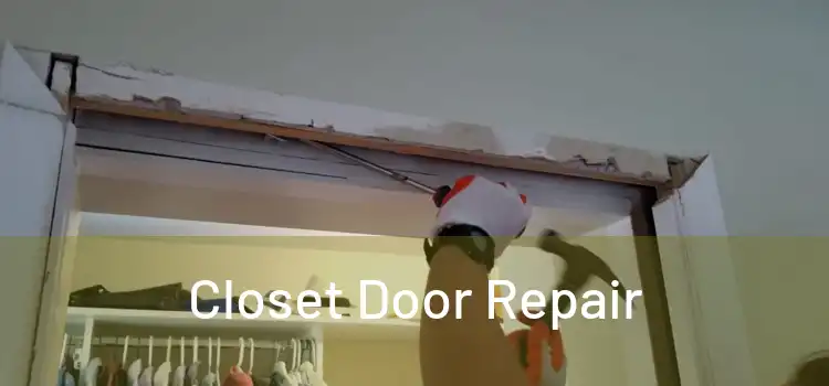  Closet Door Repair 