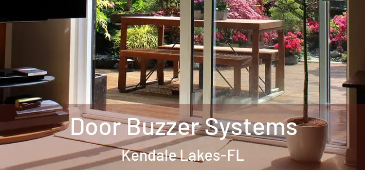 Door Buzzer Systems Kendale Lakes-FL
