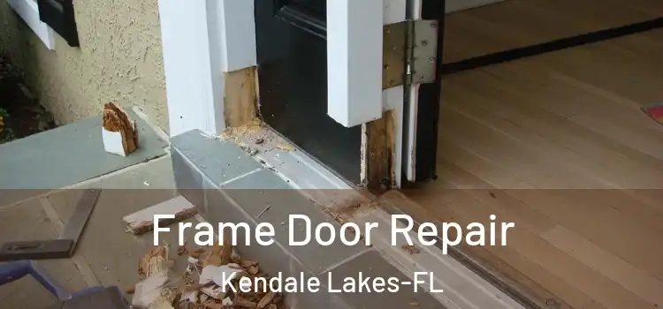  Frame Door Repair Kendale Lakes-FL