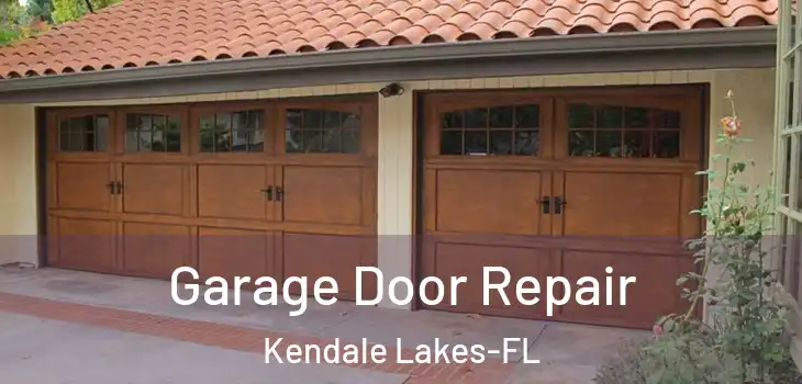 Garage Door Repair Kendale Lakes-FL