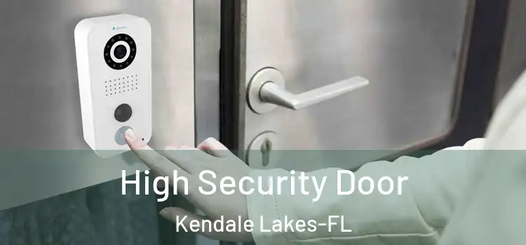 High Security Door Kendale Lakes-FL