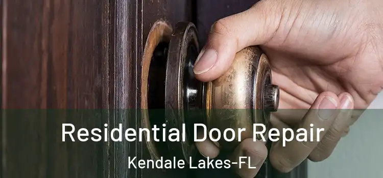 Residential Door Repair Kendale Lakes-FL