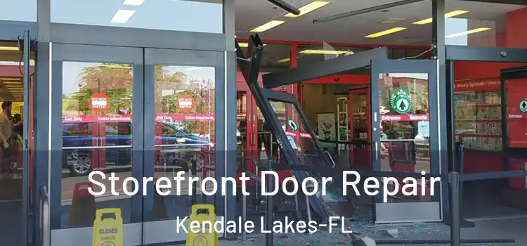 Storefront Door Repair Kendale Lakes-FL